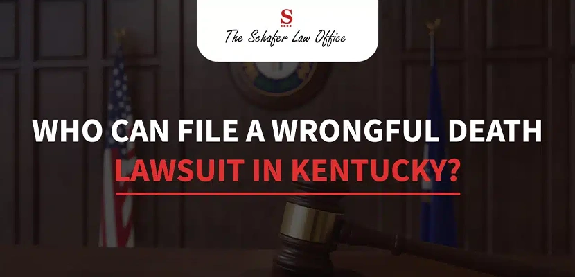 Who Can File a Wrongful Death Lawsuit in Kentucky?